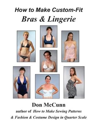 How to Make Custom-Fit Bras & Lingerie - Don McCunn - cover