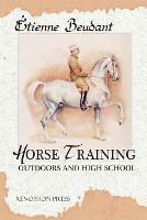 Horse Training: Outdoors and High School - Etienne Beudant - cover