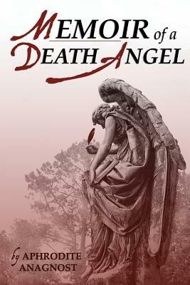 Memoir of a Death Angel - Aphrodite Anagnost - cover