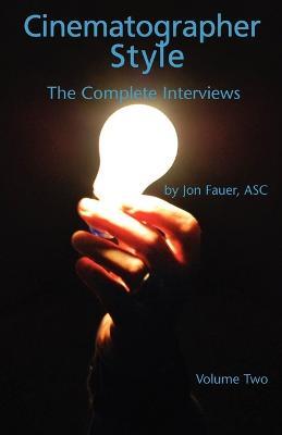Cinematographer Style- The Complete Interviews, Vol. II - cover