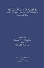 From Rus' to R?mur: Norse History, Culture, and Literature East and West