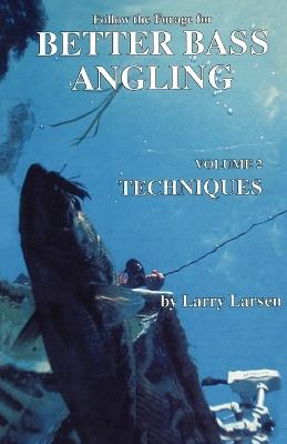 Follow the Forage for Better Bass Angling, Techniques - Larry Larsen - cover