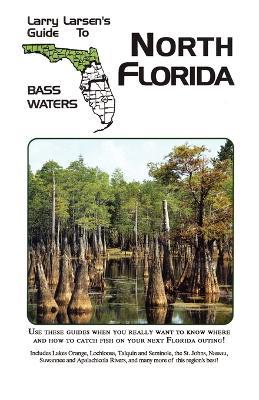 Larry Larsen's Guide to South Florida Bass Waters Book 3 - Larry Larsen - cover