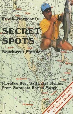 Secret Spots--Southwest Florida - Frank Sargeant - cover