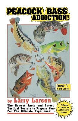 Peacock Bass Addition Book 3 - Larry Larsen - cover