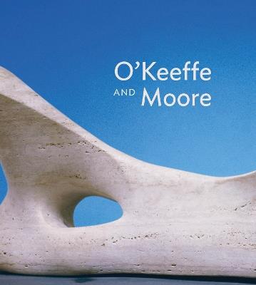 O'Keeffe and Moore - Anita Feldman,Hannah Higham,Jennifer Laurent - cover
