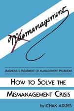 How To Solve The Mismanagement Crisis