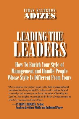Leading The Leaders - Ichak Kalderon, Adizes Ph.D. - cover