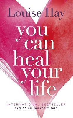 You Can Heal Your Life - Louise Hay - cover