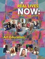Real Lives Now: Narratives of Art Educators and 21st-Century Learning: Narratives of Art Educators and 21st-Century Learning