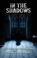 Libro in inglese In The Shadows: Weird Tales that Chill and Shock  - David Stuart Davies