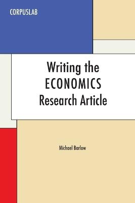 Writing the Economics Research Article - Michael Barlow - cover