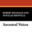 Ancestral Voices - R., Menville Douglas Reginald - cover
