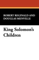 King Solomon's Children - R., Menville Douglas Reginald - cover