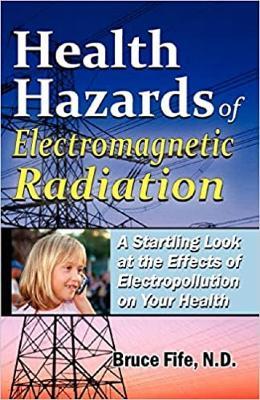 Health Hazards of Electromagnetic Radiation - Bruce Fife - cover