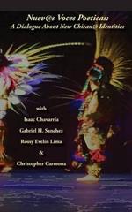 Nuevas Voces Poeticas: A Dialogue about New Chican@ Identities