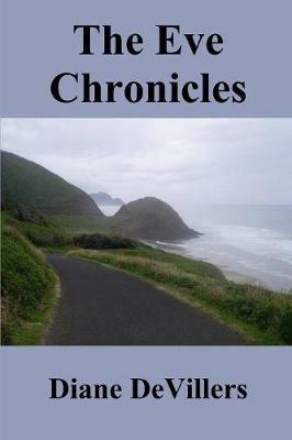 The Eve Chronicles - Diane DeVillers - cover