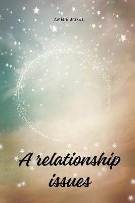 A relationship issues - Amalia Brakus - cover