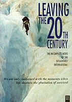 Leaving the 20th Century: Incomplete Work of the Situationist International - cover