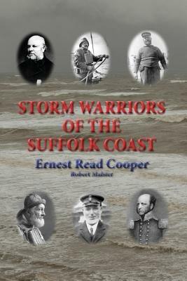 Storm Warriors of the Suffolk Coast - Ernest Read Cooper - cover