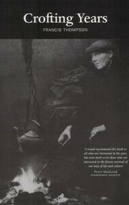 Crofting Years - Francis Thompson - cover