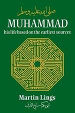 Muhammad: His Life Based on the Earliest Sources