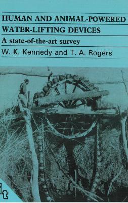 Human and Animal-powered Water Lifting Devices - Bill Kennedy - cover