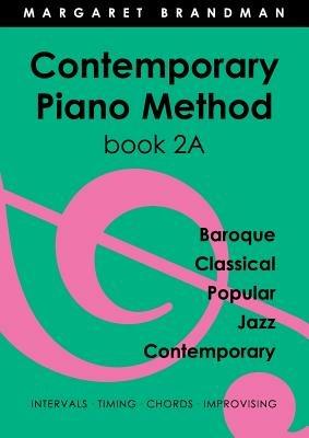 Contemporary Piano Method Book 2a - Margaret Brandman - cover