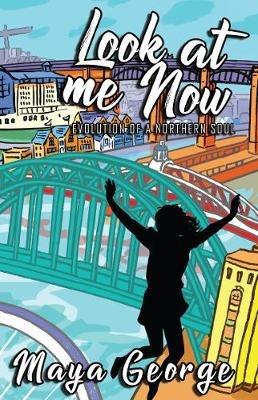 Look at Me Now - Maya George - cover