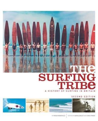The Surfing Tribe: A History of Surfing in Britain - Roger Mansfield - cover