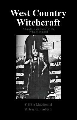 West Country Witchcraft - Gillian MacDonald,Jessica Penberth - cover