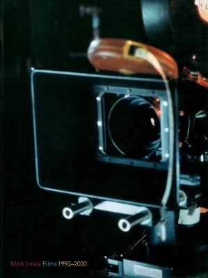Mark Lewis Films 1995-2000 - Catherine Pavlovic,Lizzie Francke,Charles Esche - cover