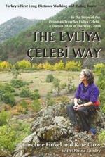 The Evliya Celebi Way: Turkey's First Long-distance Walking and Riding Route
