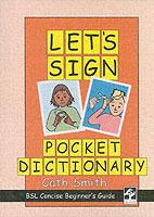 Let's Sign Pocket Dictionary: BSL Concise Beginner's Guide