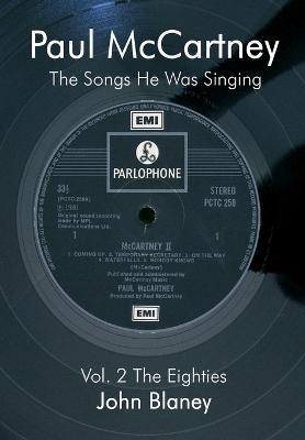Paul McCartney: The Songs He Was Singing - John Blaney - cover