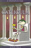 Catligula: Spartapuss Tales - Robin Price - cover