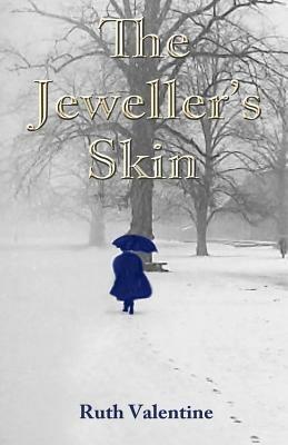 The Jeweller's Skin - Ruth Valentine - cover