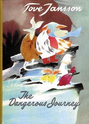 The Dangerous Journey - Tove Jansson - cover