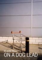 On a Dog Lead - Mirabelle Maslin - cover