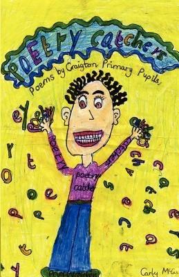 The Poetry Catchers - The Pupils of Craigton Primary School and Nursery - cover