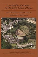 Les fouilles du Yaudet en Ploulec'h, Cotes-d'Armor, volume 3: Le site: du quatrième siècle apr. J.-C. à aujourd'hui