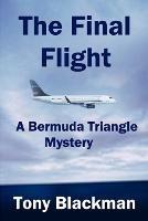 The Final Flight: A Bermuda Triangle Mystery