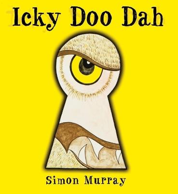 Icky Doo Dah - Simon Murray - cover