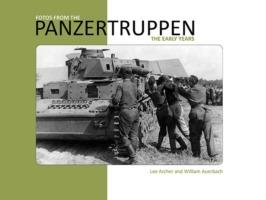Fotos from the Panzertruppen: The Early Years - Lee Archer,William Auerbach - cover