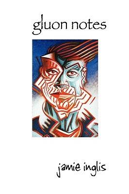 Gluon Notes - Jamie Inglis - cover