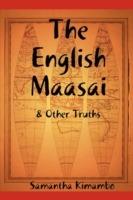 The English Maasai & Other Truths - cover