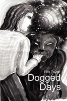Dogged Days - Ellis C Taylor - cover