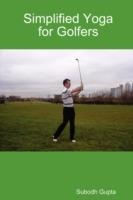Simplified Yoga for Golfers - Subodh Gupta - cover