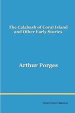 The Calabash of Coral Island: And Other Early Stories