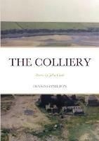 The Colliery - Dennis Hamilton - cover